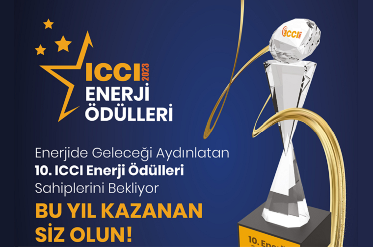 10. ICCI Enerji Ödülleri için Başvurular 13 Ekim’e Kadar Devam Edecek